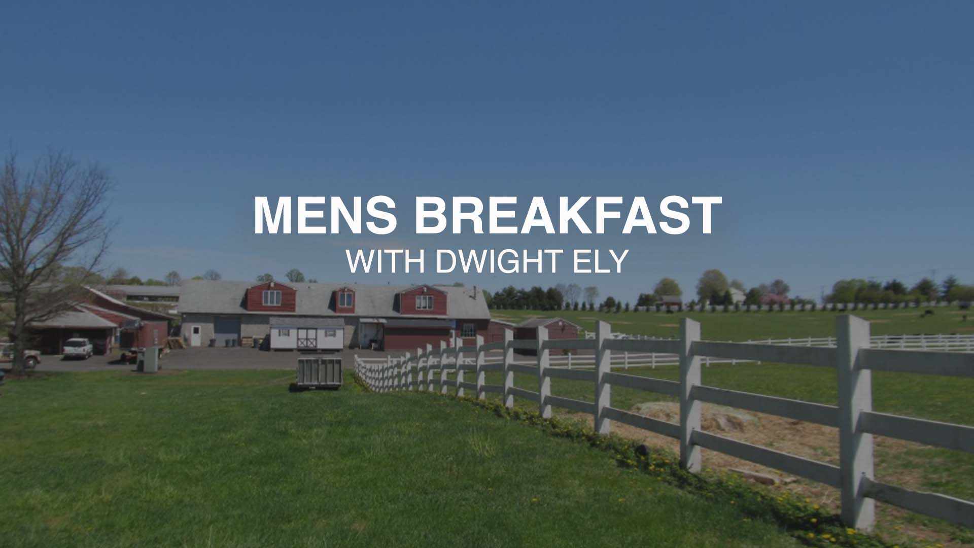 Men's Breakfast with Dwight Ely