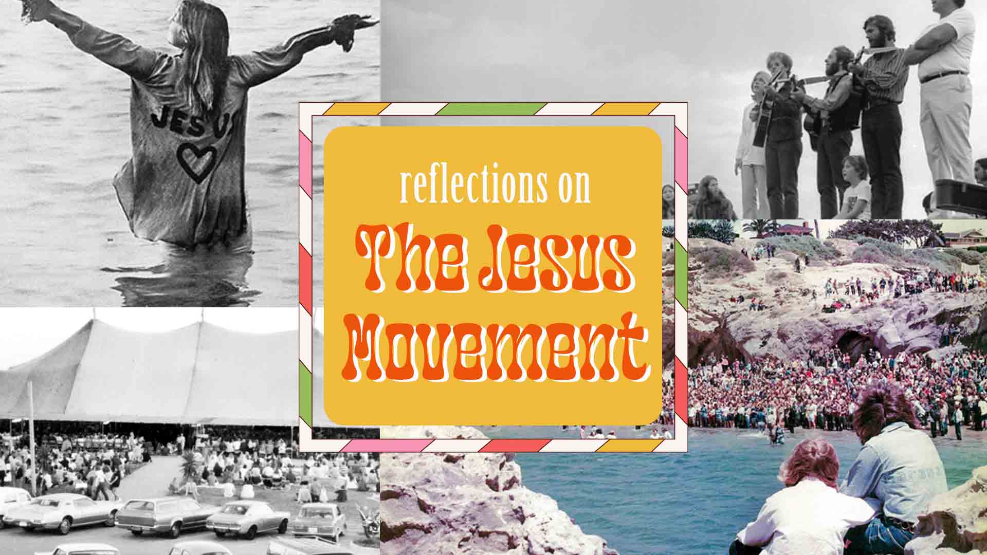 Reflections on The Jesus Movement