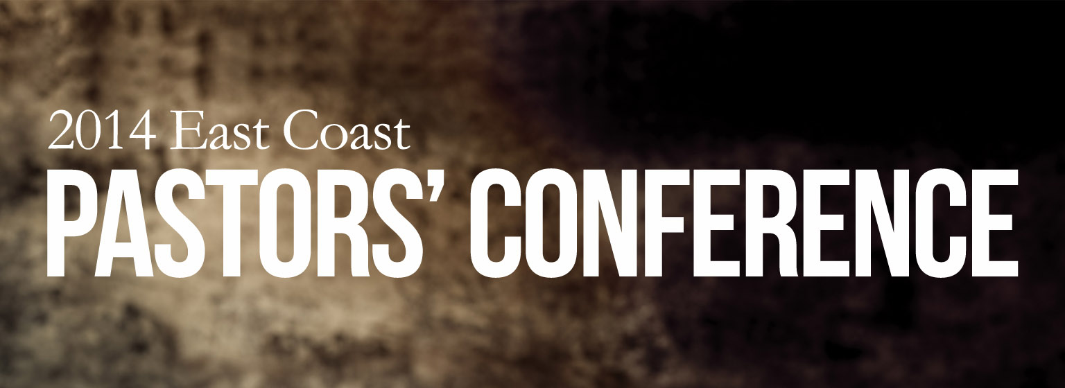 East Coast Pastors Conference 2014