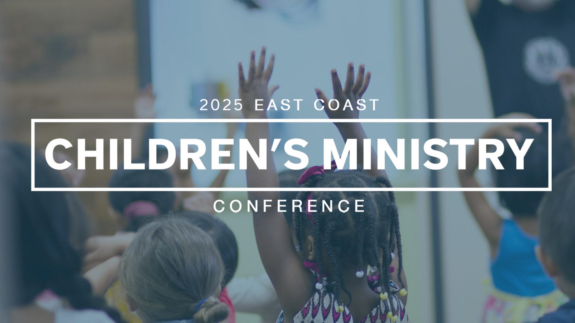 East Coast Children's Ministry Conference 2025