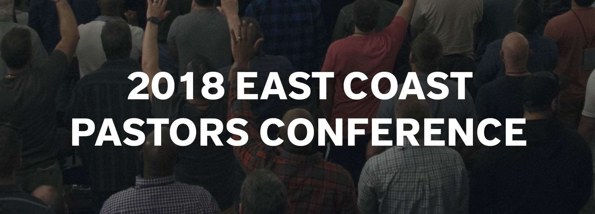 East Coast Pastors Conference 2018