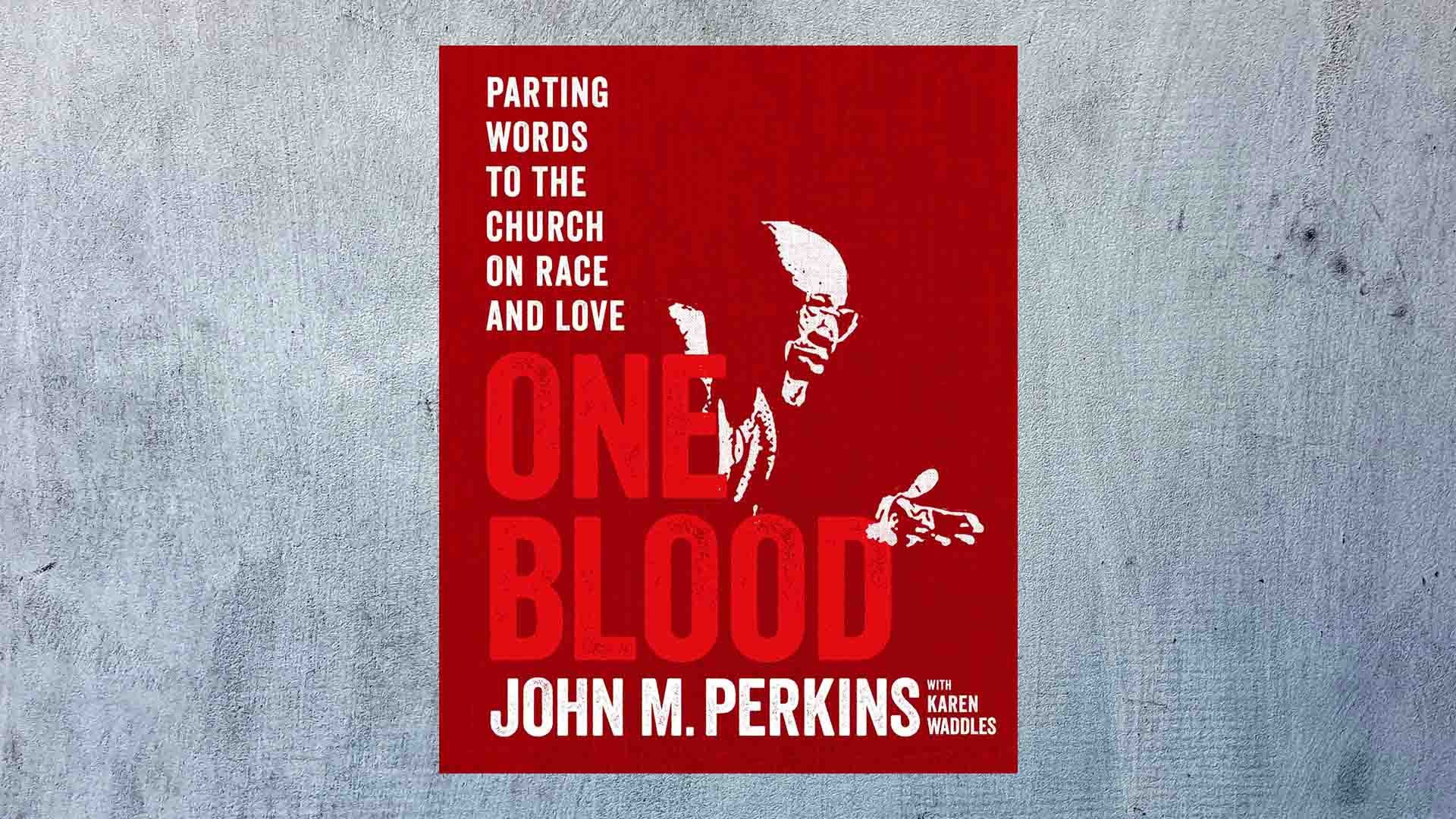 One Blood By John Perkins