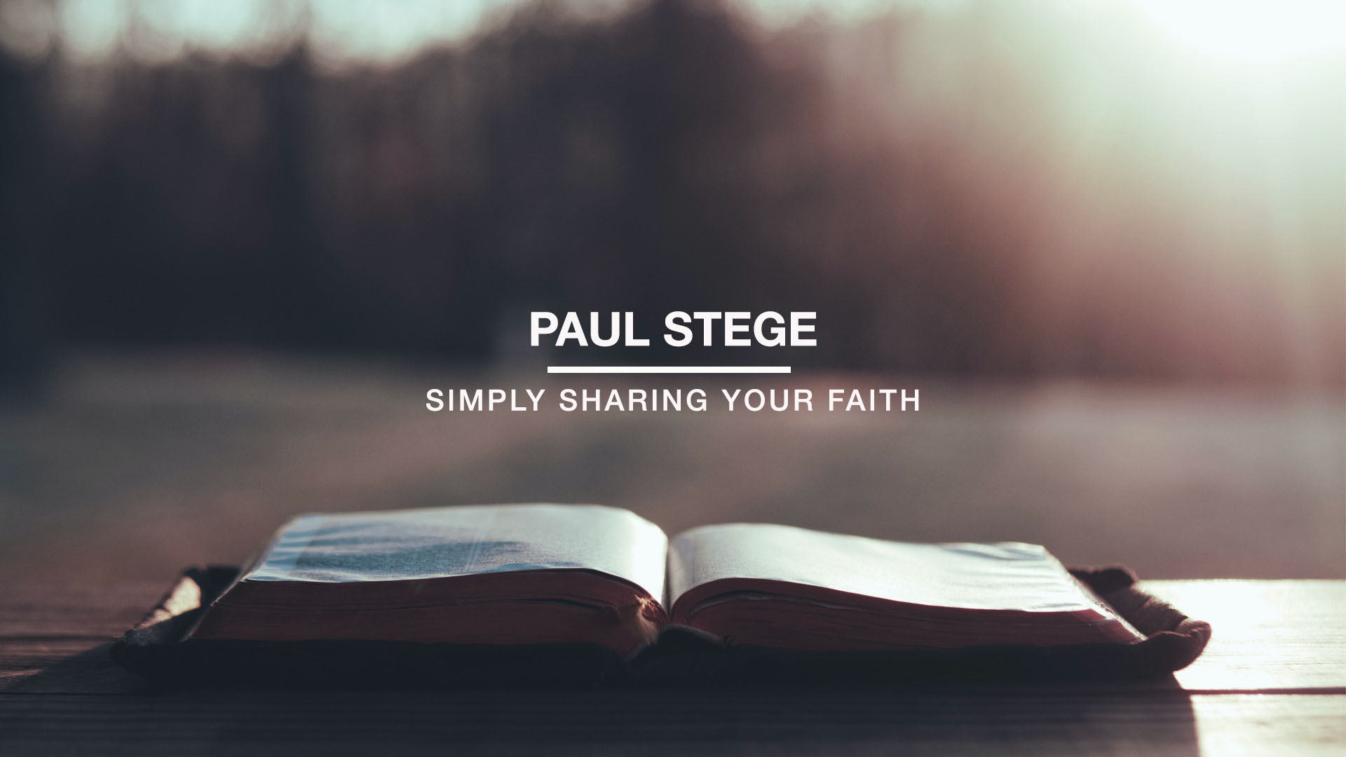 Paul Stege - Simply Sharing Your Faith