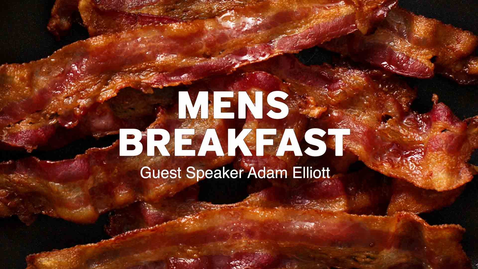 Men's Breakfast with Adam Elliott