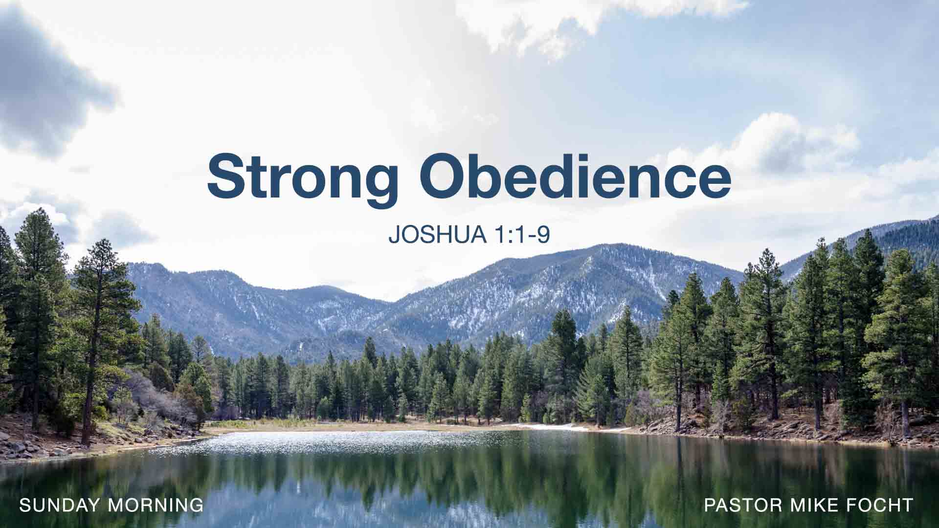 Joshua 1:1-9<br />Strong Obedience