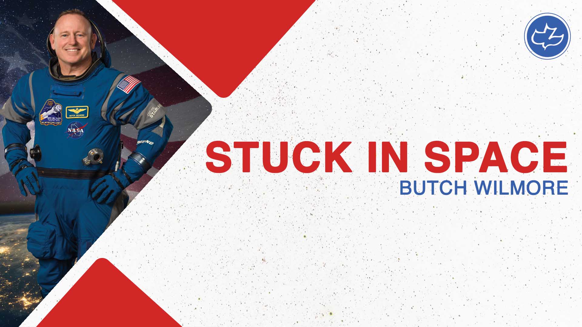 Stuck in Space - Astronaut Butch Wilmore