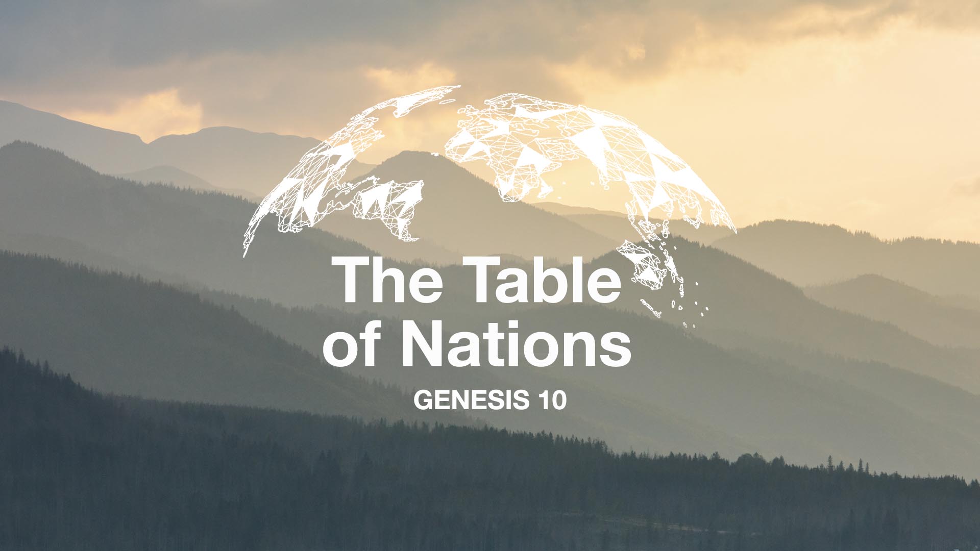 Genesis 10<br />The Table of Nations