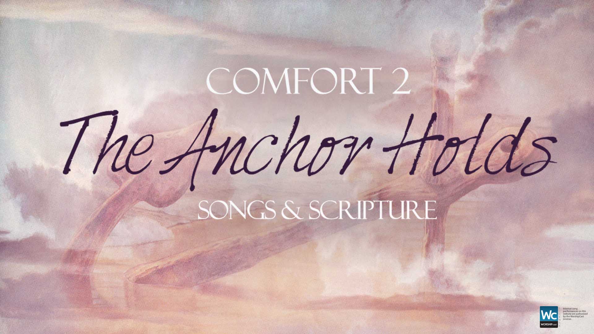 Comfort 2: The Anchor Holds