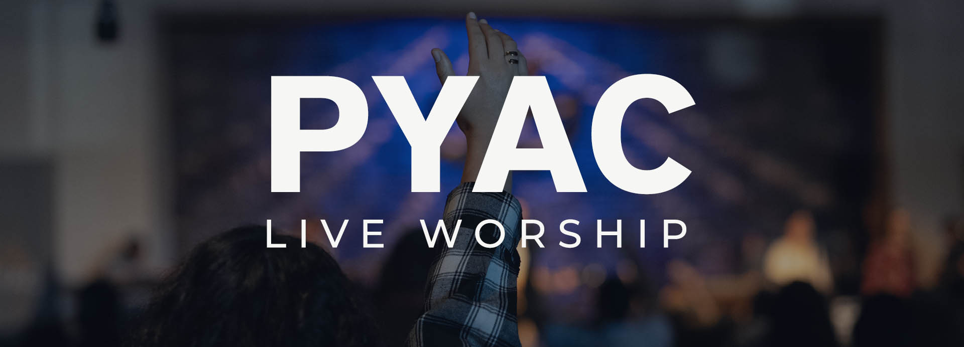 PYAC Worship: Volume 1